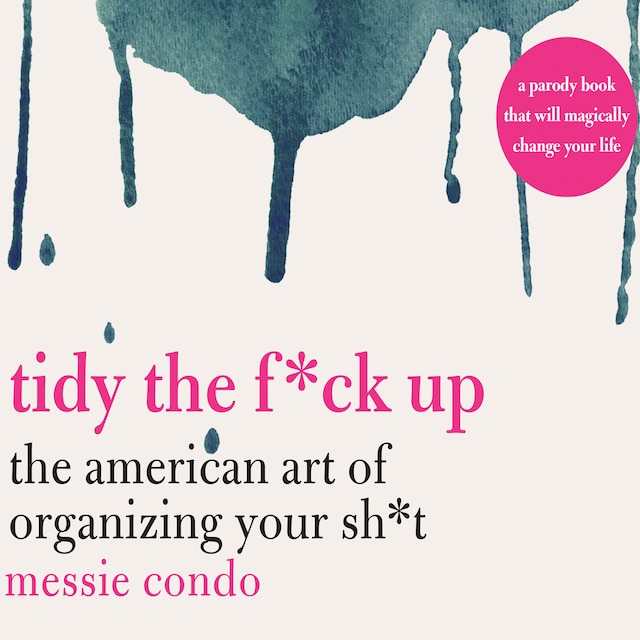 Book cover for Tidy the F*ck Up