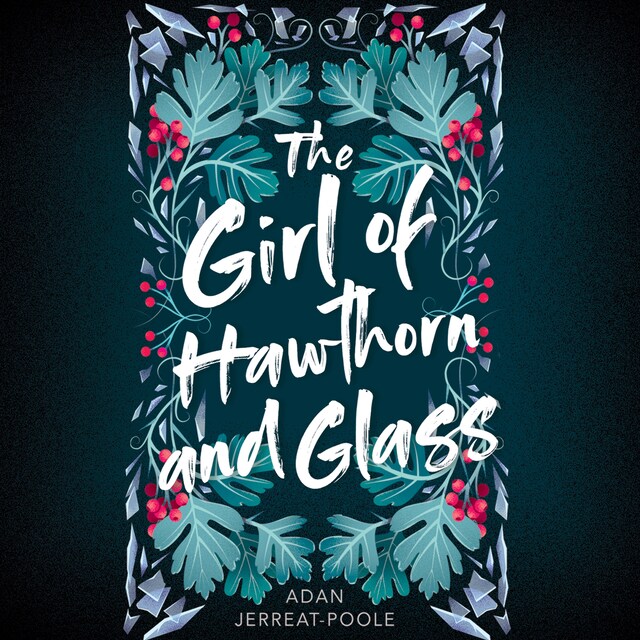 Book cover for The Girl of Hawthorn and Glass