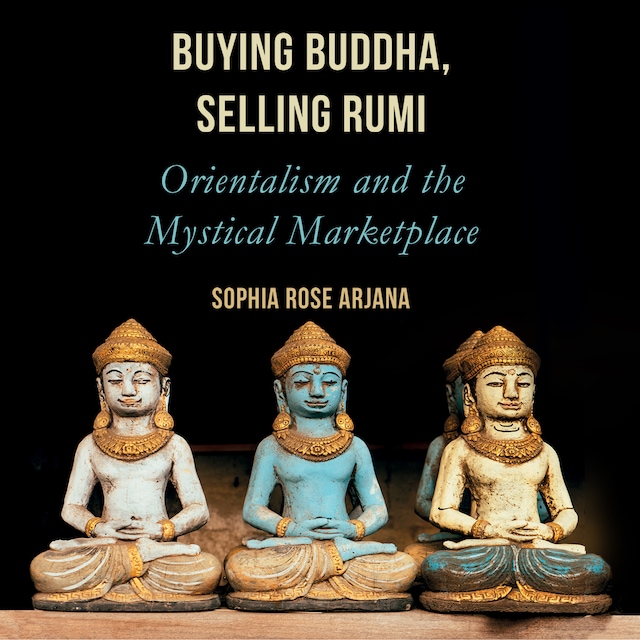 Portada de libro para Buying Buddha, Selling Rumi