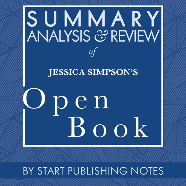 Boekomslag van Summary, Analysis, and Review of Jessica Simpson's Open Book