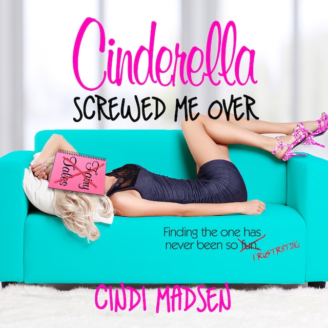 Bokomslag för Cinderella Screwed Me Over