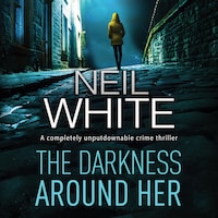 The Darkness Around Her