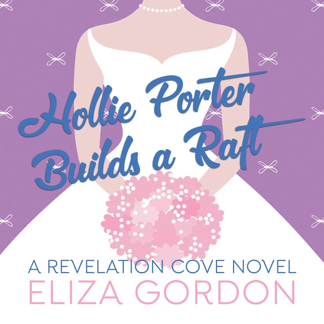 Book cover for Hollie Porter Builds a Raft