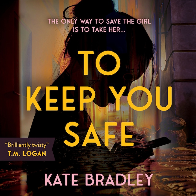 Book cover for To Keep You Safe
