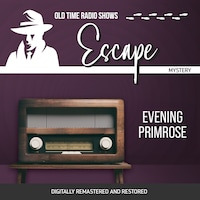 Escape: Evening Primrose