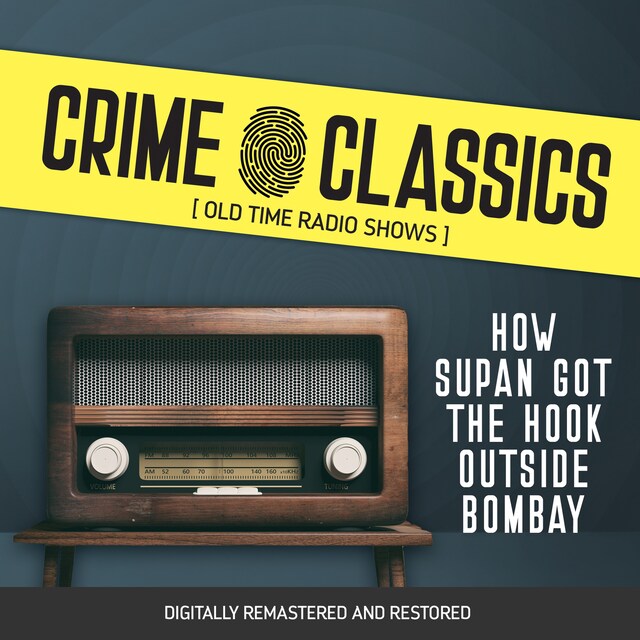 Boekomslag van Crime Classics: How Supan Got The Hook Outside Bombay