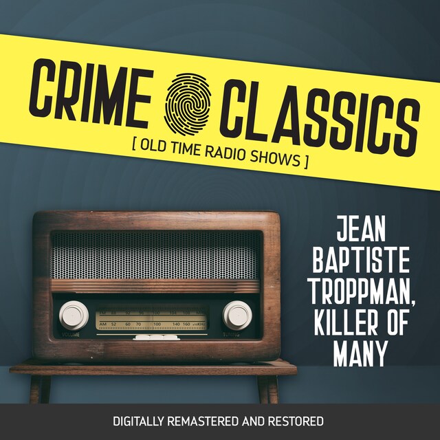 Bokomslag för Crime Classics: Jean Baptiste Troppman, Killer of Many