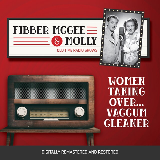 Kirjankansi teokselle Fibber McGee and Molly: Women Taking Over...Vaccum Cleaner