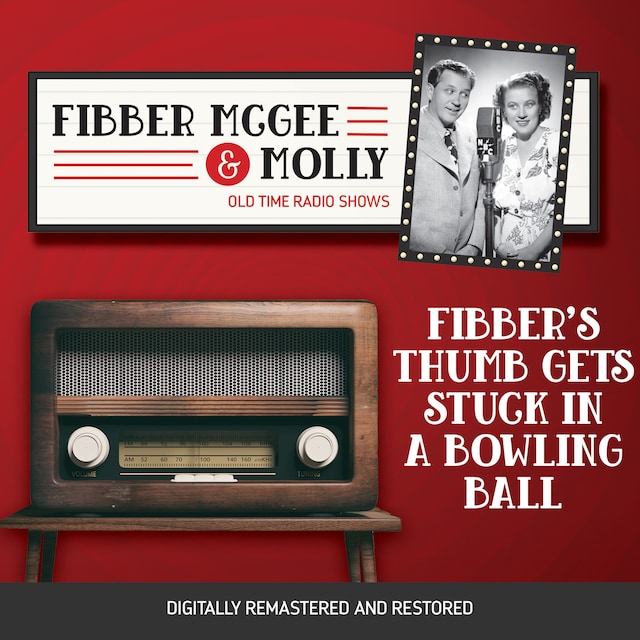 Book cover for Fibber McGee and Molly: Fibber's Thumb Gets Stuck in a Bowling Ball