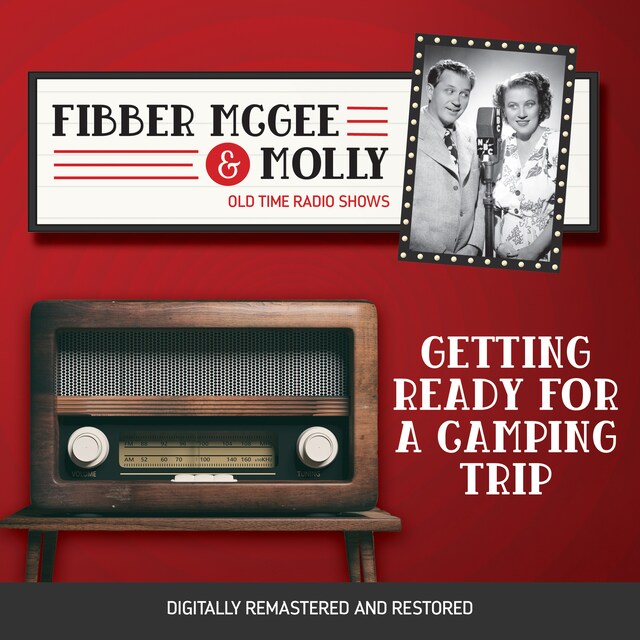 Book cover for Fibber McGee and Molly: Getting Ready for a Camping Trip