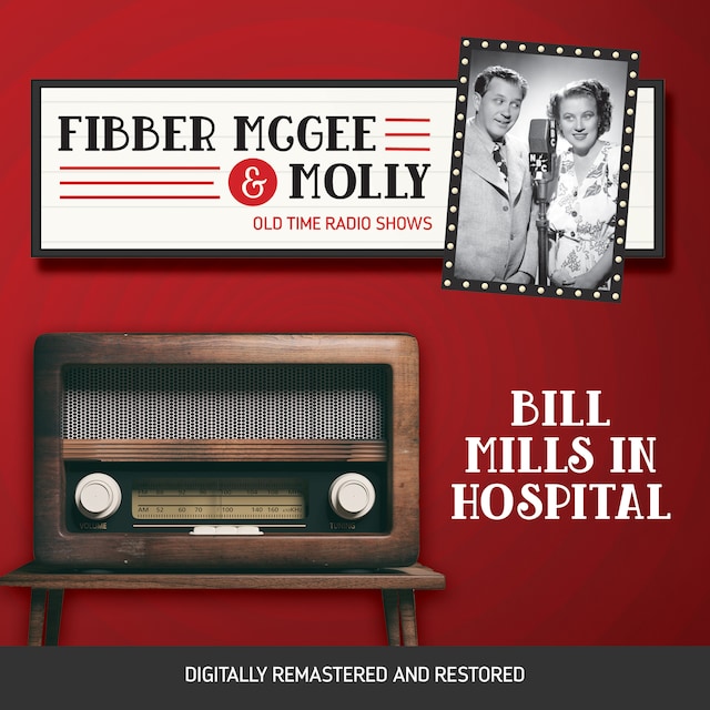 Kirjankansi teokselle Fibber McGee and Molly: Bill Mills in Hospital