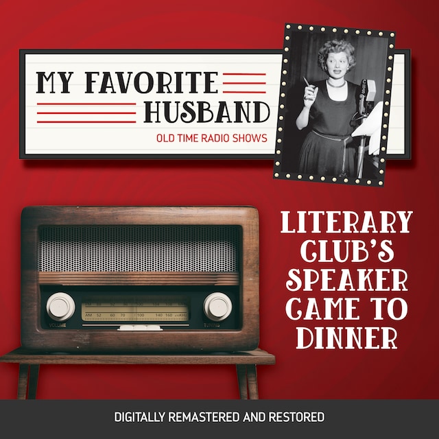 My Favorite Husband: Literary Club's Speaker Came to Dinner