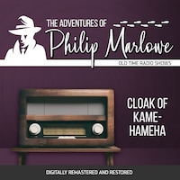 The Adventures of Philip Marlowe: Cloak of Kamehameha