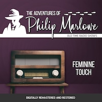 The Adventures of Philip Marlowe: Feminine Touch
