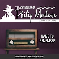 The Adventures of Philip Marlowe: Name to Remember