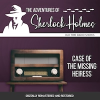 The Adventures of Sherlock Holmes: Case of the Missing Heiress