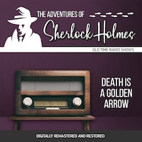 The Adventures of Sherlock Holmes: Death is a Golden Arrow