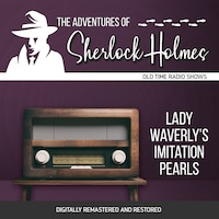 The Adventures of Sherlock Holmes: Lady Waverly's Imitation Pearls