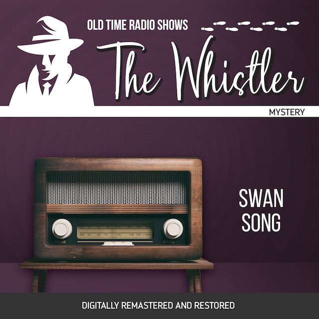 The Whistler: Swan Song . Digitally Remastered