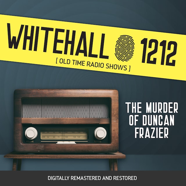 Bokomslag för Whitehall 1212: The Murder of Duncan Frazier