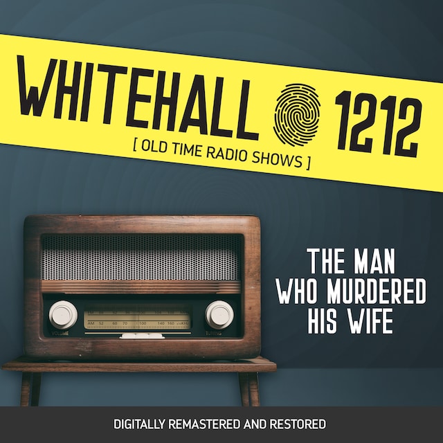Bokomslag för Whitehall 1212: The Man Who Murdered His Wife