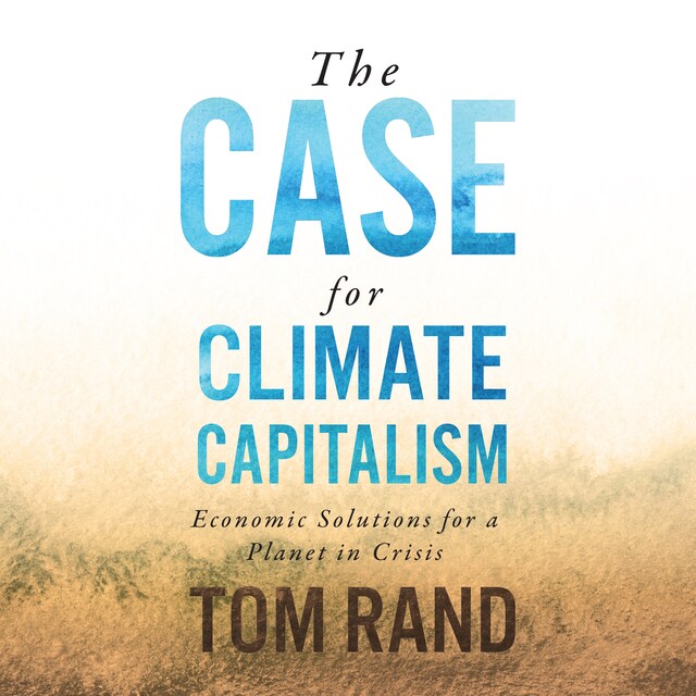 Kirjankansi teokselle The Case for Climate Capitalism