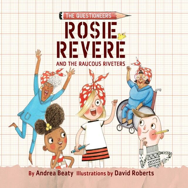 Book cover for Rosie Revere and the Raucous Riveters