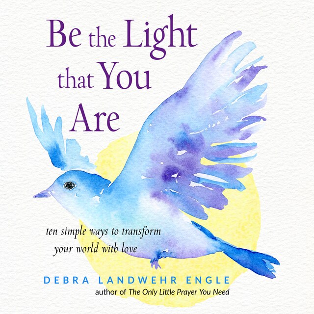 Book cover for Be the Light that You Are