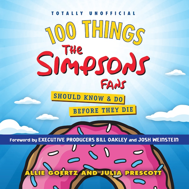 Book cover for 100 Things the Simpsons Fans Should Know & Do Before They Die