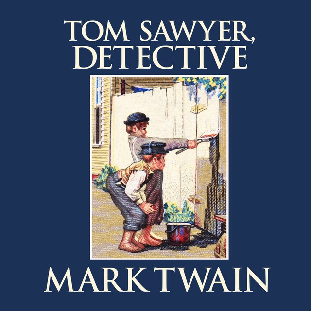 Book cover for Tom Sawyer, Detective