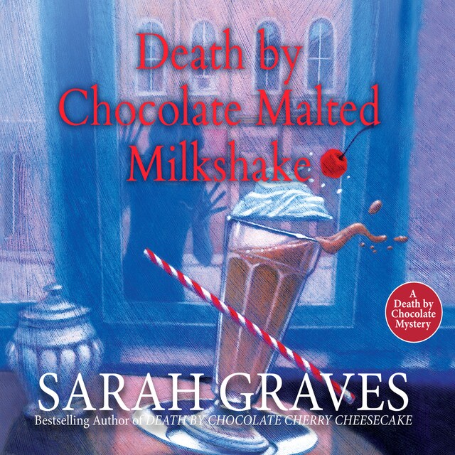 Book cover for Death by Chocolate Malted Milkshake
