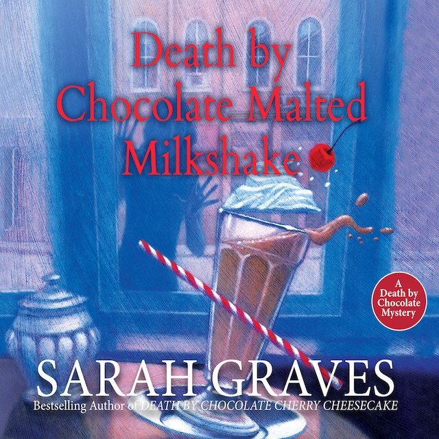 Book cover for Death by Chocolate Malted Milkshake