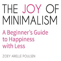 The Joy of Minimalism