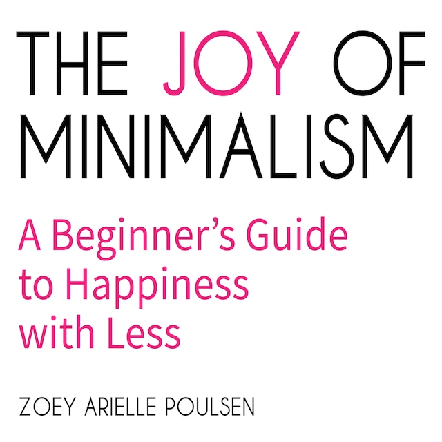 Book cover for The Joy of Minimalism