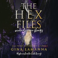The Hex Files: Wicked Never Sleeps
