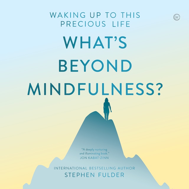 Book cover for What's Beyond Mindfulness?