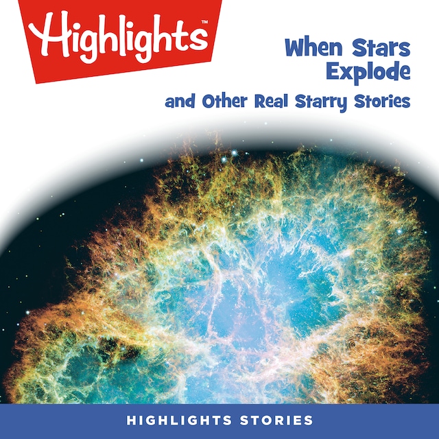 Book cover for When Stars Explode and Other Real Starry Stories
