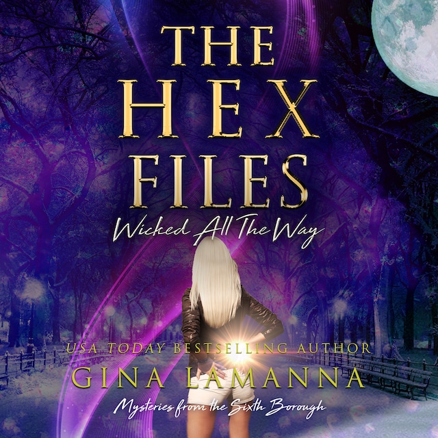 Book cover for The Hex Files: Wicked All the Way