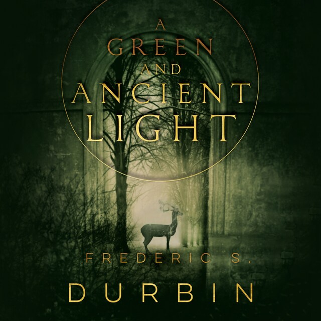Book cover for A Green and Ancient Light