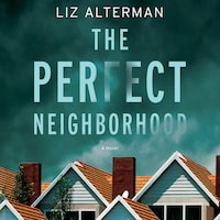 The Perfect Neighborhood