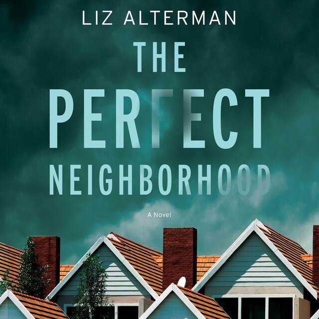 Book cover for The Perfect Neighborhood