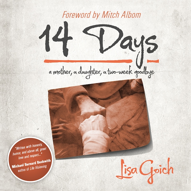 14 Days: A Mother, A Daughter, A Two Week Goodbye Buchcover für 14 Days: A Mother, A Daughter, A Two Week Goodbye