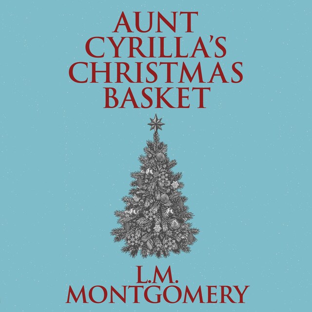 Book cover for Aunt Cyrilla's Christmas Basket