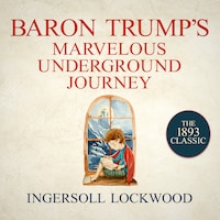 Baron Trump's Marvelous Underground Journey