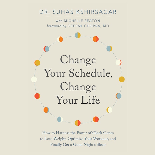 Book cover for Change Your Schedule, Change Your Life