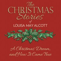 A Christmas Dream, and How It Came True