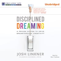 Disciplined Dreaming