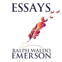 Essays by Ralph Waldo Emerson