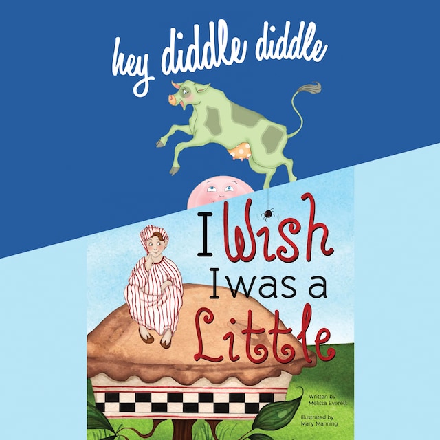 Okładka książki dla Hey Diddle Diddle; & I Wish I Was a Little