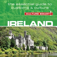 Ireland - Culture Smart!